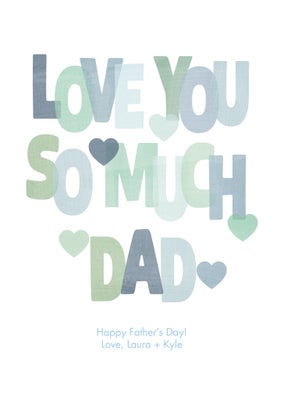So Much Love Dad Folded Card, 5x7